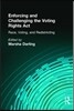 Enforcing and Challenging the Voting Rights Act