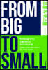 From Big To Small (프롬 빅 투 스몰)