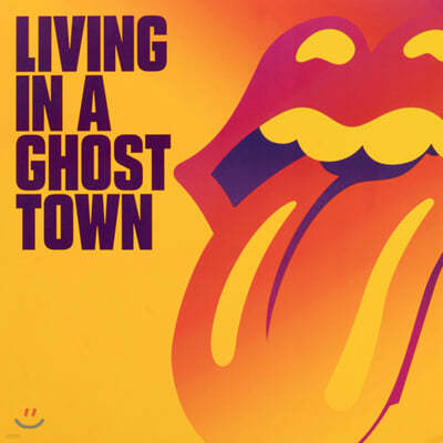 The Rolling Stones (롤링 스톤스) - Living In A Ghost Town (Single) [10인치 오렌지 컬러 Vinyl]