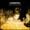 Night Time Stories 레이블 컴필레이션 앨범: 데이빗 홈즈 (Late Night Tales: David Holmes)