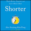 Shorter Lib/E: Work Better, Smarter, and Less--Here's How
