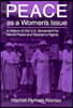Peace as a Woman's Issue: A History of the U.S. Movement for World Peace and Women's Rights