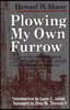 Plowing My Own Furrow
