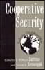Cooperative Security: Reducing Third World Wars