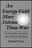 Energy Field More Intense Than War: The Nonviolent Tradition and American Literature