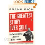 (원서)The Greatest Story Ever Sold: The Decline and Fall of Truth in Bush&#39;s America 