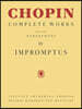 Chopin - Impromptus Complete Works Vol IV Piano Sheet Music Songbook Intermediate to Advanced Classical Piano Impromptus for Practice and Performance