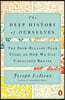 The Deep History of Ourselves: The Four-Billion-Year Story of How We Got Conscious Brains