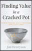 Finding Value in a Cracked Pot: Faith that Overcomes + Joy in Forgiveness + Hope in Jesus Christ