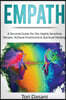 Empath: A Survival Guide for the Highly Sensitive Person - Achieve Emotional & Spiritual Healing