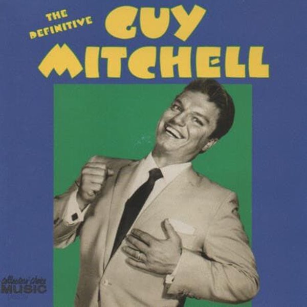 Guy Mitchell - The Definitive Guy Mitchell (2CD) (수입)