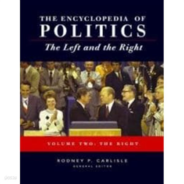 Encyclopedia of Politics: The Left and the Right (전2권, Hardcover, 2005 초판영인본)