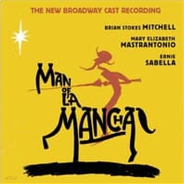 O.S.T. / Man Of La Mancha (맨 오브 라만차) - The New Broadway Cast Recording (수입)