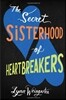 The Secret Sisterhood of Heartbreakers