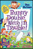 My Weird School Special: Bunny Double, We're in Trouble!: An Easter and Springtime Book for Kids