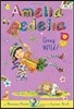 Amelia Bedelia Chapter Book #4: Amelia Bedelia Goes Wild!