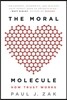 The Moral Molecule: How Trust Works