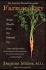 Farmacology: Total Health from the Ground Up