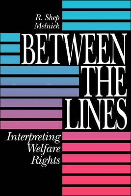 Between the Lines: Interpreting Welfare Rights