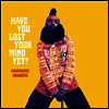 Fantastic Negrito - Have You Lost Your Mind Yet (LP)