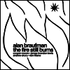 Alan Braufman - The Fire Still Burns (LP)