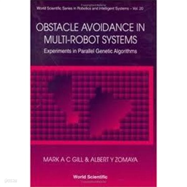 Obstacle Avoidance in Multi-Robot Systems, Experiments in Parallel Genetic Algorithms (Hardcover) 