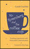 Mr. Rosenberg and the coffe cup: Touching experiences with Nonviolent Communication