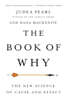 The Book of Why: The New Science of Cause and Effect