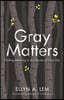Gray Matters: Finding Meaning in the Stories of Later Life