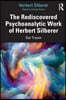 Rediscovered Psychoanalytic Work of Herbert Silberer