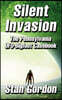 Silent Invasion: The Pennsylvania UFO-Bigfoot Casebook
