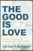 The Good Is Love: The Body and Human Acts in Humanae Vitae and John Paul II