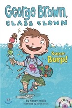 George Brown,Class Clown #1: Super Burp!