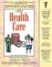 Career Opportunities in Health Care