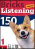 Bricks Listening Beginner 150-1