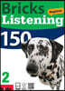 Bricks Listening Beginner 150-2