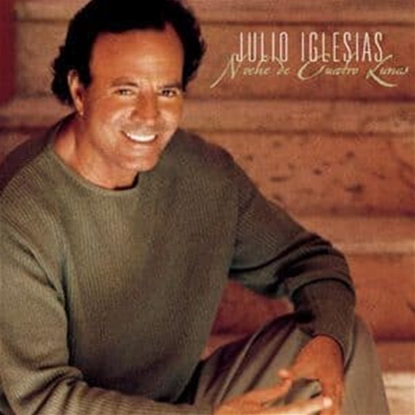 Julio Iglesias / Noche De Cuatro Lunas