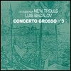 New Trolls - Concerto Grosso N° 3
