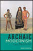 Archaic Modernism: Queer Poetics in the Cinema of Pier Paolo Pasolini