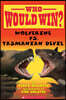 Wolverine vs. Tasmanian Devil (Who Would Win?)