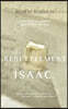 The Resettlement of Isaac: A play Script and companion piece to Isaac the novel