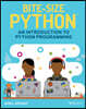 Bite-Size Python: An Introduction to Python Programming