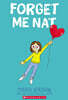 Forget Me Nat: A Graphic Novel (Nat Enough #2): Volume 2