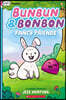 Fancy Friends: A Graphix Chapters Book (Bunbun & Bonbon #1): Volume 1