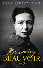 Becoming Beauvoir: A Life