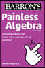 Painless Algebra