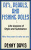PJ's, Pearls and Fishing Poles: Life Lessons of Style and Substance