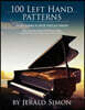 100 Left Hand Patterns Every Piano Player Should Know: Play the Same Song 100 Different Ways