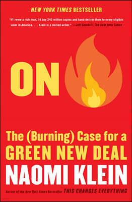 On Fire: The (Burning) Case for a Green New Deal