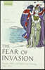 The Fear of Invasion: Strategy, Politics, and British War Planning, 1880-1914